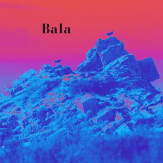 Bala