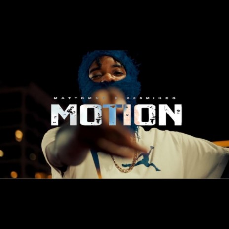 Motion ft. 205MikeG | Boomplay Music