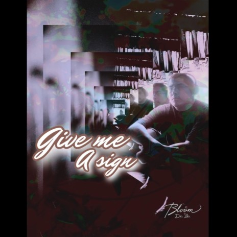 Give Me A Sign ft. JGOTB | Boomplay Music