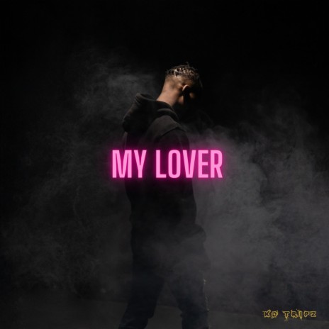 My Lover | Boomplay Music