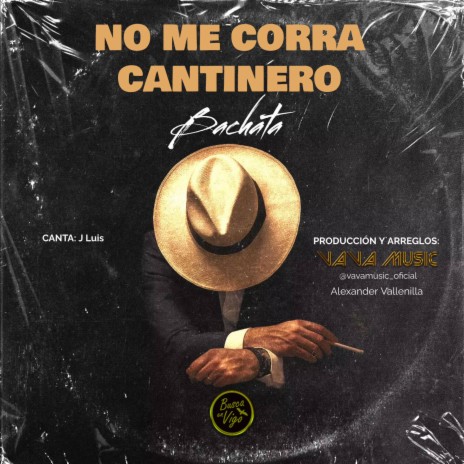 No me corra cantinero ft. J. Luis | Boomplay Music