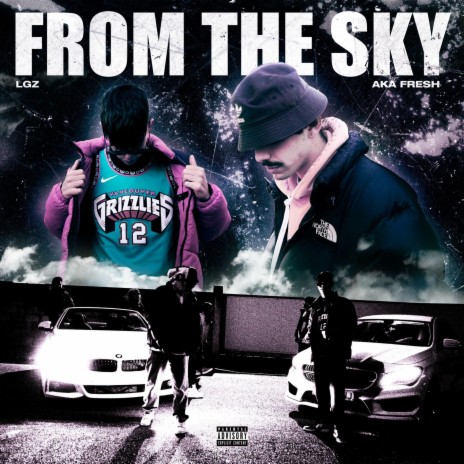 From the Sky ft. LGZ | Boomplay Music