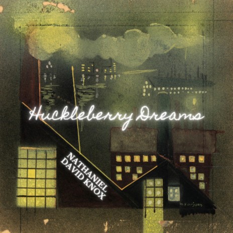 Huckleberry Dreams | Boomplay Music