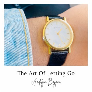 The Art of Letting Go