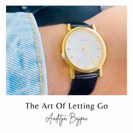 The Art of Letting Go | Boomplay Music