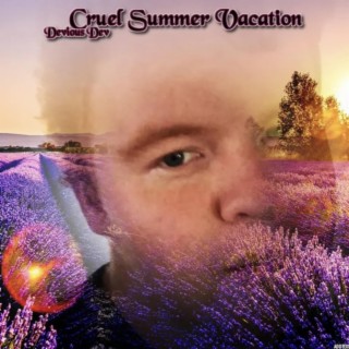 Cruel Summer Vacation