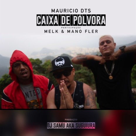 Caixa de Pólvora ft. Melk & Mano Fler | Boomplay Music