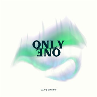 Only One lyrics | Boomplay Music