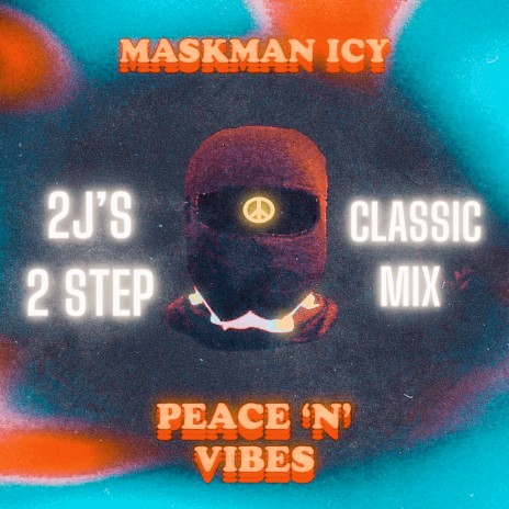 Peace 'n' Vibes (2J's Classic 2 Step Mix) | Boomplay Music