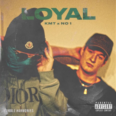 LOYAL ft. NO 1 | Boomplay Music