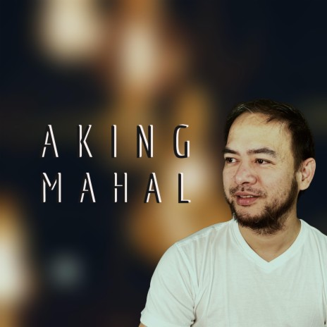 Aking Mahal