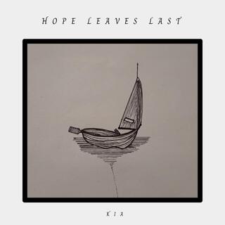 Hope Leaves Last