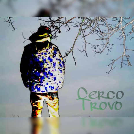 Cerco-Trovo | Boomplay Music