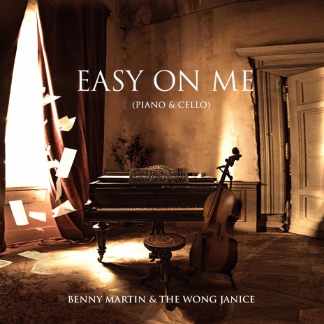 Easy On Me (Piano & Cello) ft. The Wong Janice | Boomplay Music