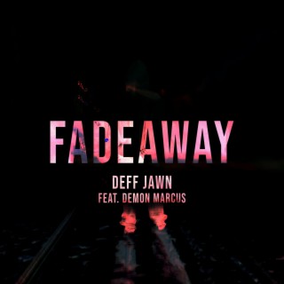 FADEAWAY