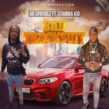 Bad Tracksuit ft. Stamma kid | Boomplay Music