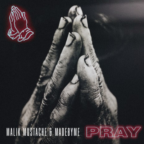 Pray ft. Madebyme | Boomplay Music