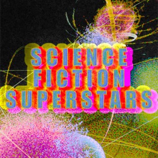 SCIENCE FICTION SUPERSTARS