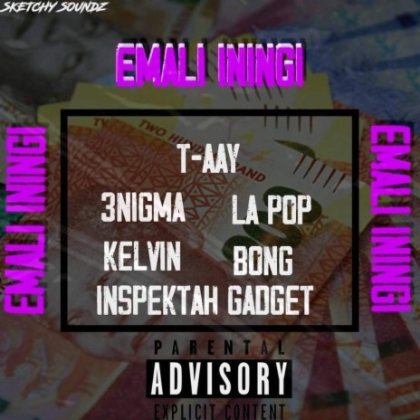 Emali Iningi ft. Inspektah Gadget, 3nigma, Phila Bong, La Pop & Taay | Boomplay Music