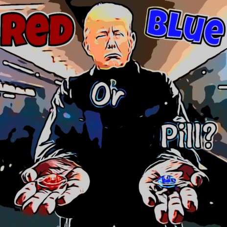 Red or Blue Pill ? | Boomplay Music