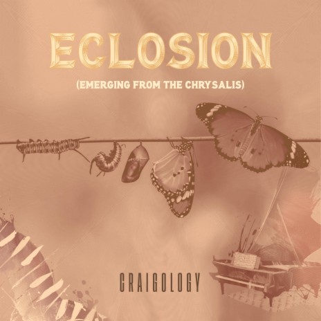 Eclosion (Emerging from the Chrysalis) | Boomplay Music
