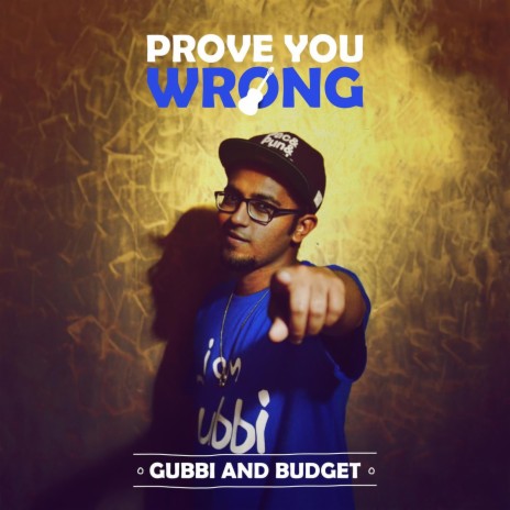 Prove You Wrong ft. Budget | Boomplay Music