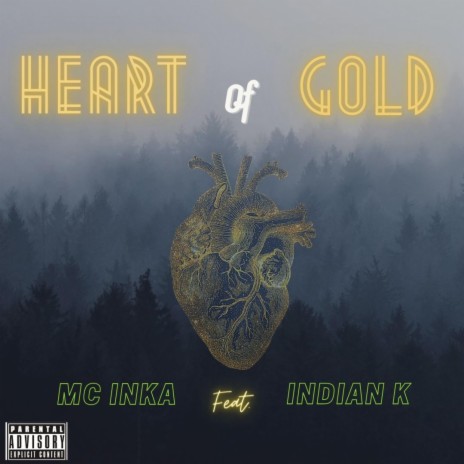 Heart of Gold ft. Indian.K | Boomplay Music