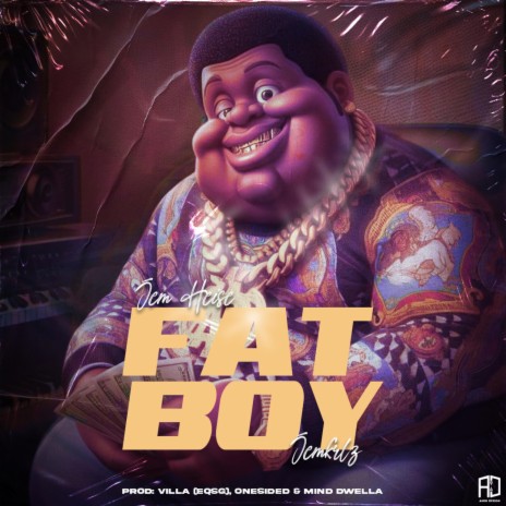 Fat Boy ft. Jemkrlz | Boomplay Music