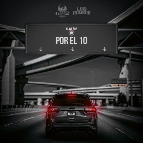 Por El 10 ft. Luis Romero | Boomplay Music