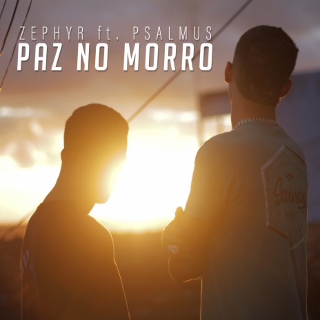 Paz no Morro ft. Psalmus | Boomplay Music