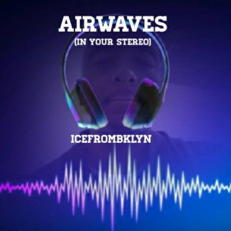 Airwaves (In Your Stereo) | Boomplay Music