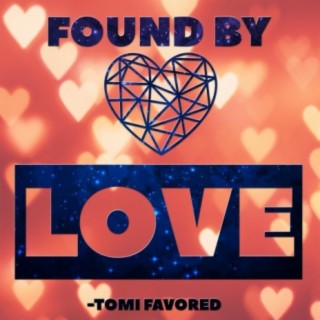 Found by Love