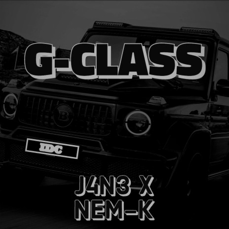 G CLASS ft. nem-k | Boomplay Music