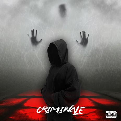 Criminale | Boomplay Music