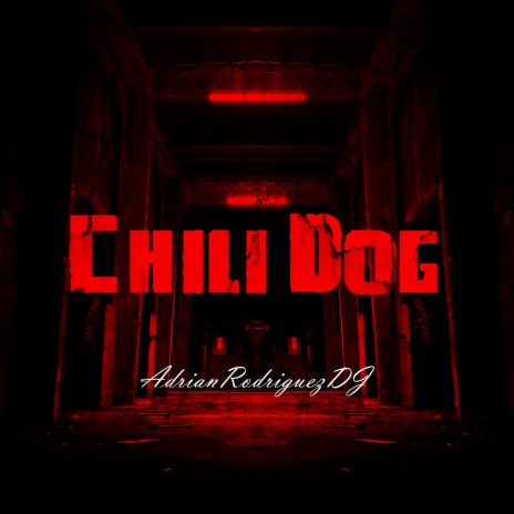 Chili Dog | Boomplay Music