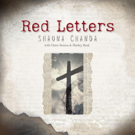 Red Letters ft. Claire Seneca & Shelley Rusk | Boomplay Music