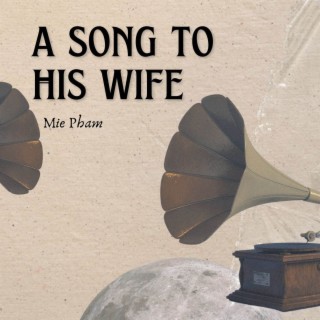 A song to his wife