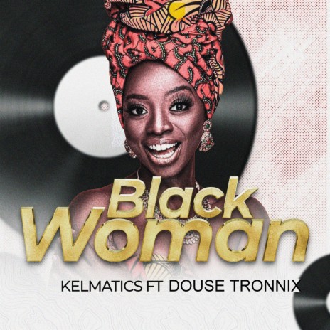 Black Woman ft. Douse Tronnix | Boomplay Music