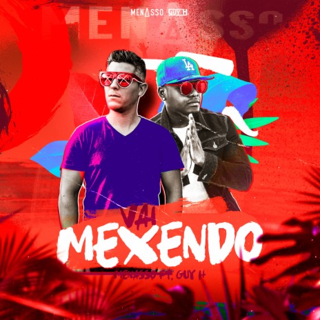 Vai Mexendo ft. Guy h | Boomplay Music