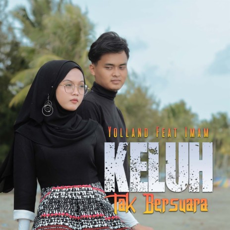 Keluh Tak Bersuara ft. Imam | Boomplay Music