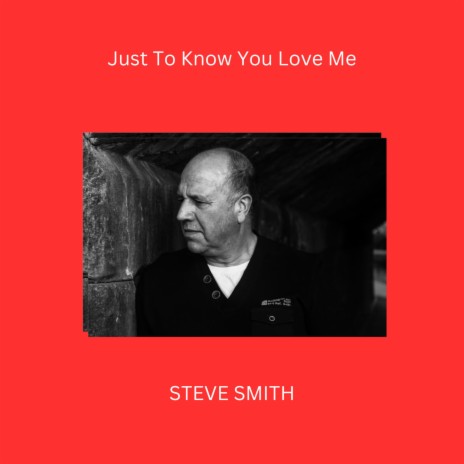 Just To Know You Love Me | Boomplay Music