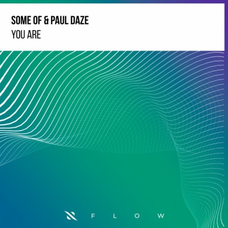 You Are (Extended Mix) ft. Paul Daze | Boomplay Music