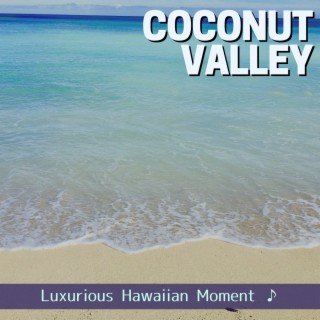 Luxurious Hawaiian Moment ♪