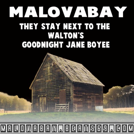 They Stay Next To The Walton's Goodnight Jane Boyee | Boomplay Music