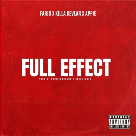 Full Effect ft. Killa Kevlar & Appie | Boomplay Music