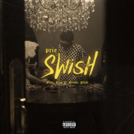 Swish (feat. Cize & Nicole Nick) | Boomplay Music