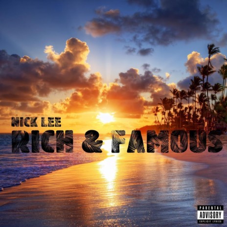 Rich & Famous | Boomplay Music