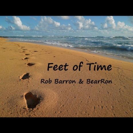 Feet of Time | Boomplay Music