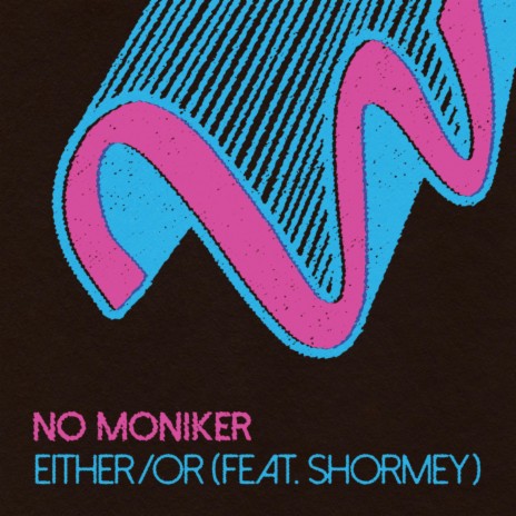 Either/Or ft. Shormey