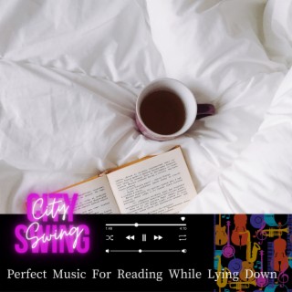 Perfect Music For Reading While Lying Down